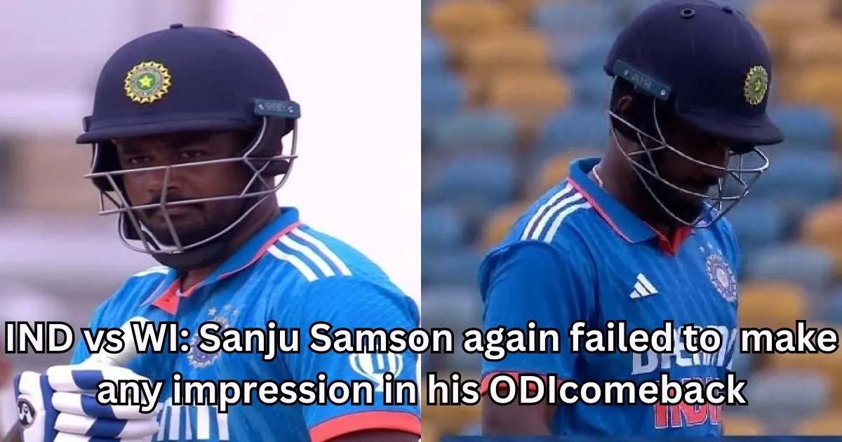 IND vs WI: Sanju Samson returned to the field in ODIs after 8 months, flopped in the return match