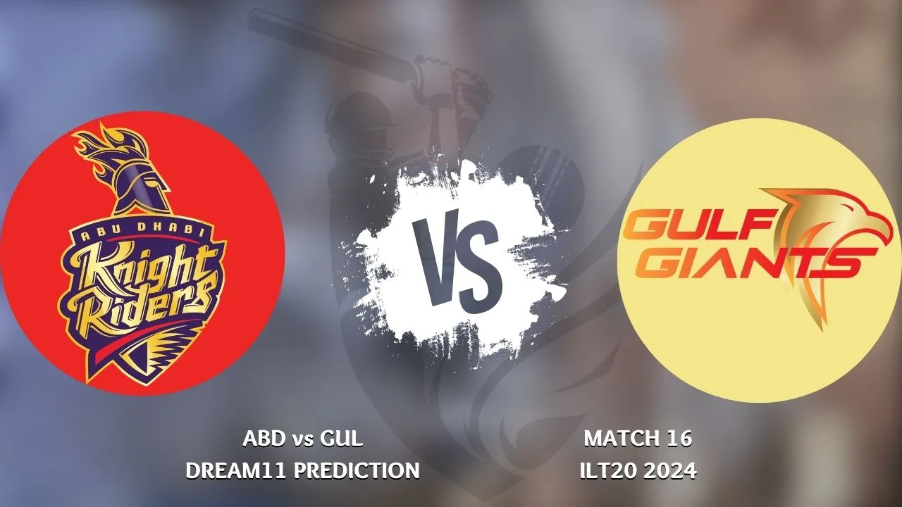 ABD vs GUL Dream11 Prediction, Playing 11, Fantasy Cricket Tips, Pitch Report, ILT20 2024 Match 16