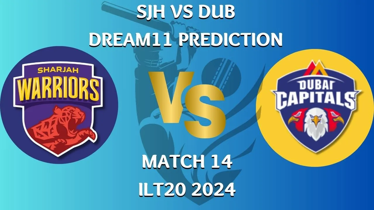 SJH vs DUB Dream11 Prediction, Dream Playing 11, Fantasy Tips, Pitch Report, ILT20 2024, Match 14